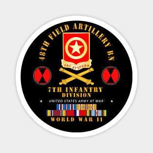 48th Field Artillery Bn- 7th Inf Div - WWII w ARR EXP PAC PHIL SVC Magnet